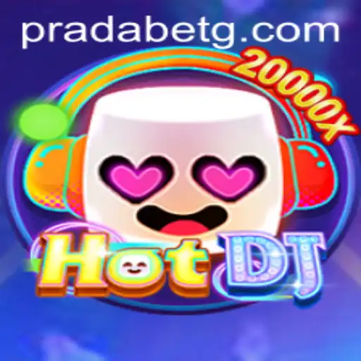 Discover HotDJ: A Thrilling Experience with Prada Bet