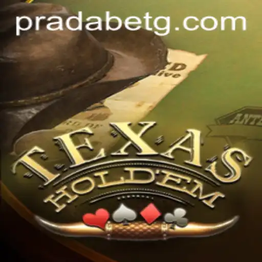 Mastering Texas Holdem: The Rise of Prada Bet in the Poker World