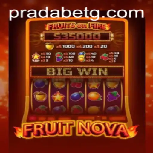 Exploring FruitNova: A Thrilling Casino Game Experience with Prada Bet