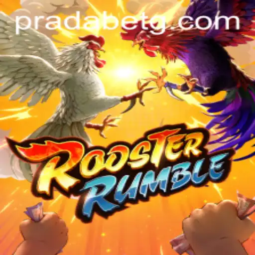 RoosterRumble and Prada Bet: Unleashing the Thrill of Virtual Combat Sports